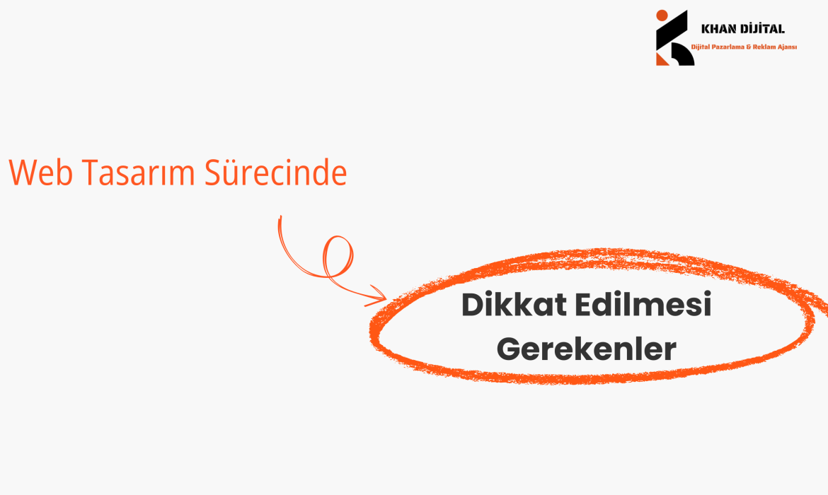 Web Tasarım Sürecinde Dikkat Edilmesi Gerekenler
