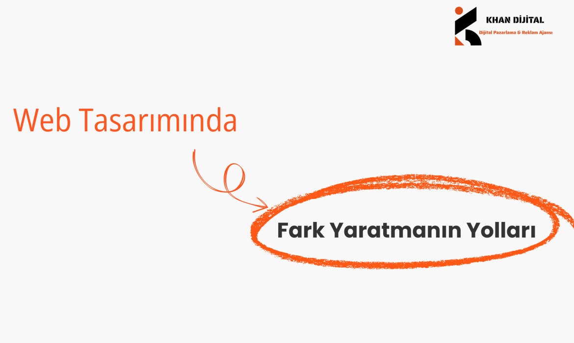 Web Tasarımında Fark Yaratmanın Yolları