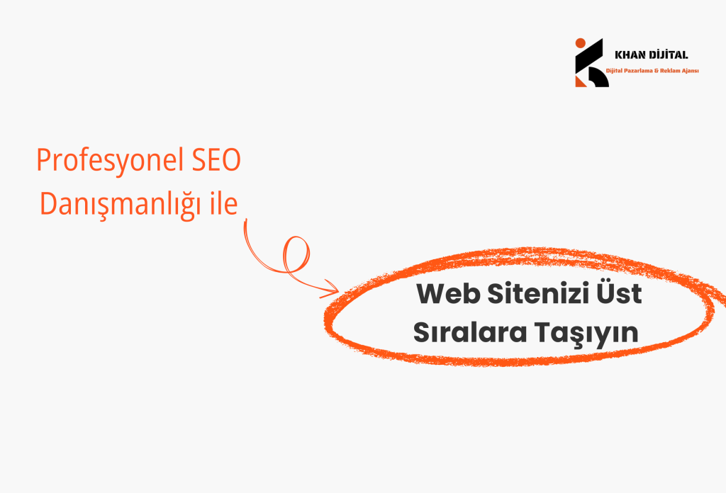 Profesyonel SEO Danışmanlığı ile Web Sitenizi Üst Sıralara Taşıyın