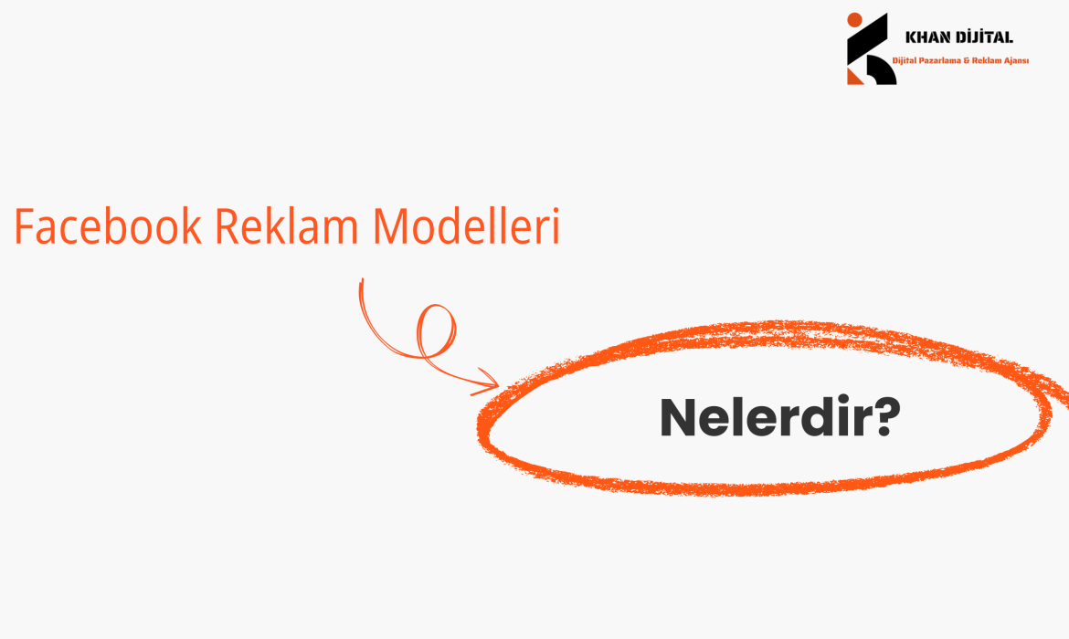 Facebook Reklam Modelleri Nelerdir?