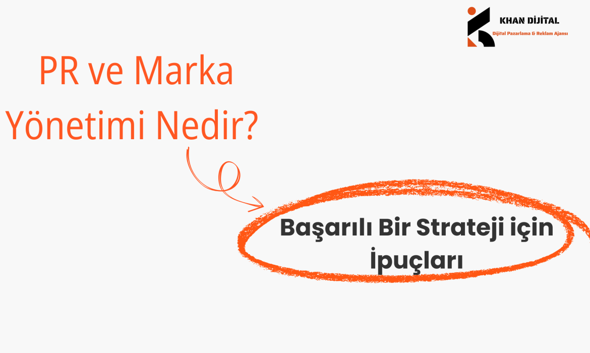PR VE MARKA YÖNETİMİ